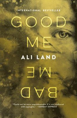 Ali Land - Good Me Bad Me, Häftad