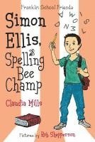 Claudia Mills - Simon Ellis, Spelling Bee Champ, Häftad