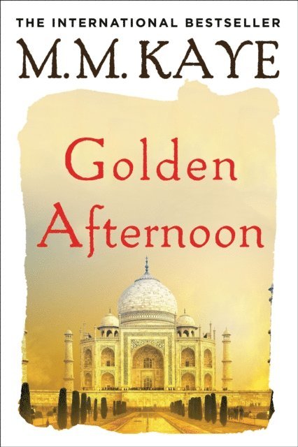 M. M. Kaye - Golden Afternoon, E-bok