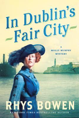 Rhys Bowen - In Dublin's Fair City, Häftad