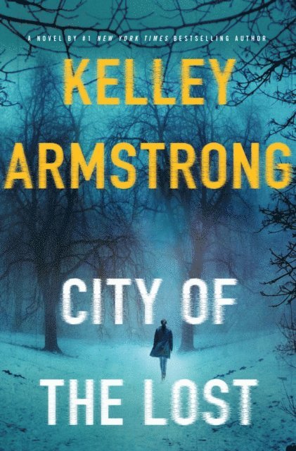 Kelley Armstrong - City of the Lost, E-bok