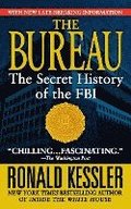 Bureau: The Secret History of the FBI