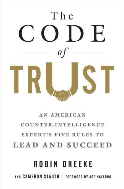 Cameron Stauth, Robin Dreeke - Code of Trust, E-bok