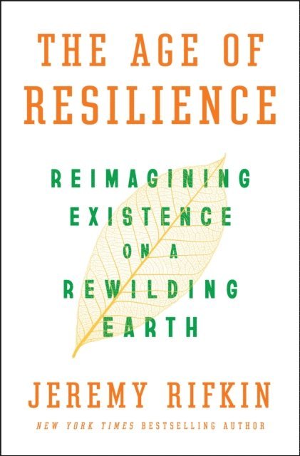 Jeremy Rifkin - Age of Resilience, E-bok
