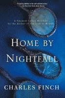 Charles Finch - Home by Nightfall, Häftad. Tillgänglighet: Lägg i varukorg