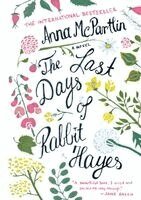 Anna McPartlin - The Last Days of Rabbit Hayes, Häftad
