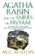 Agatha Raisin and the Fairies of Fryfam: An Agatha Raisin Mystery