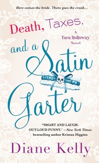 Diane Kelly - Death, Taxes, and a Satin Garter, E-bok