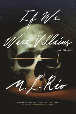 M. L. Rio - If We Were Villains, E-bok