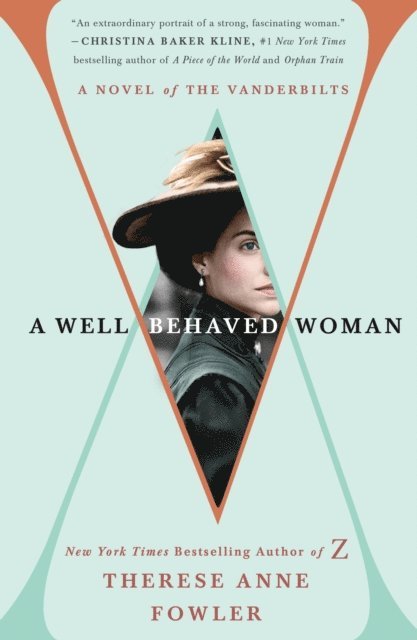 Therese Anne Fowler - Well-Behaved Woman, E-bok
