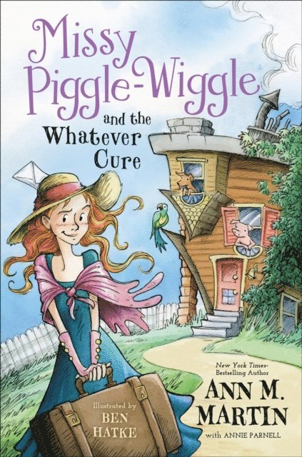 Annie Parnell, Ann M. Martin - Missy Piggle-Wiggle and the Whatever Cure, E-bok