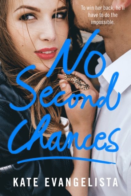 Kate Evangelista - No Second Chances, E-bok