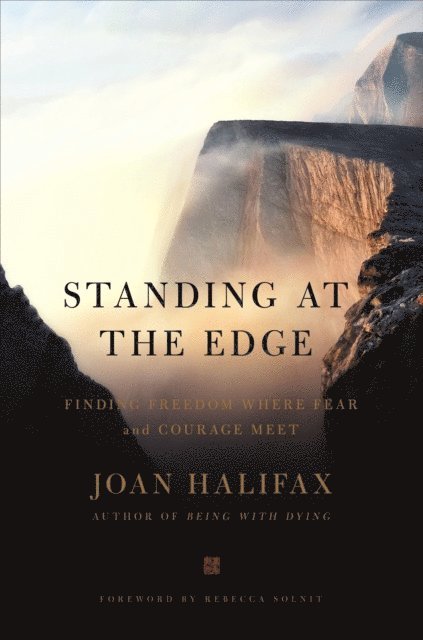 Joan Halifax - Standing at the Edge, E-bok