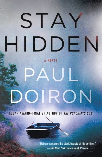 Paul Doiron - Stay Hidden, E-bok