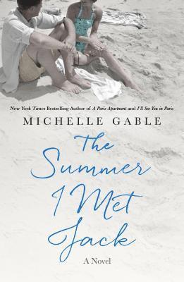 Michelle Gable - The Summer I Met Jack, Häftad