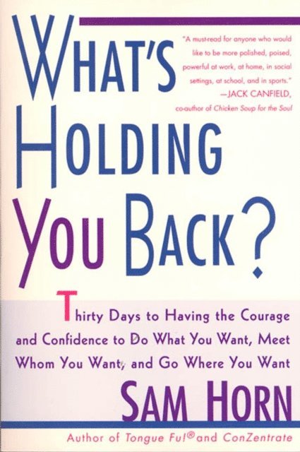 Sam Horn - What's Holding You Back?, E-bok
