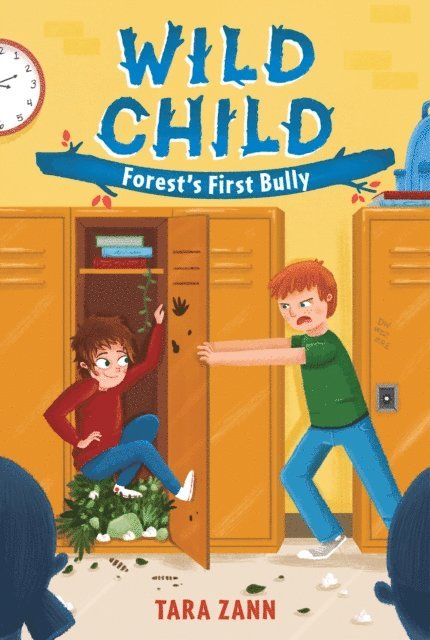 Tara Zann, Nicole Otto - Wild Child: Forest's First Bully, E-bok
