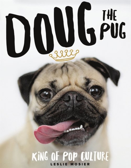 Leslie Mosier - Doug the Pug, E-bok. Tillgänglighet: Lägg i varukorg