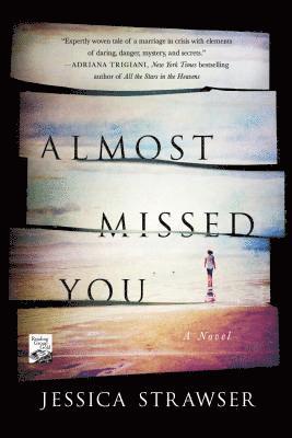 Jessica Strawser - Almost Missed You, Häftad