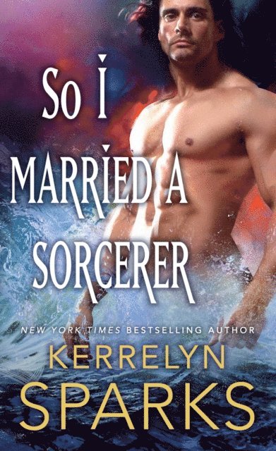 Kerrelyn Sparks - So I Married a Sorcerer, E-bok
