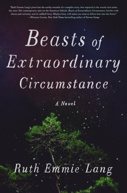 Ruth Emmie Lang - Beasts of Extraordinary Circumstance, E-bok