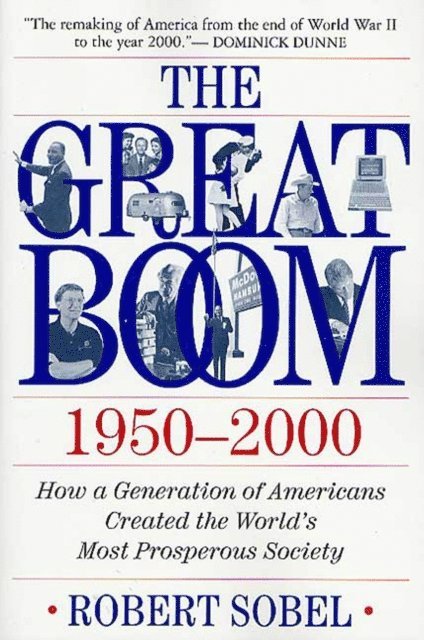 Robert Sobel - Great Boom 1950-2000, E-bok