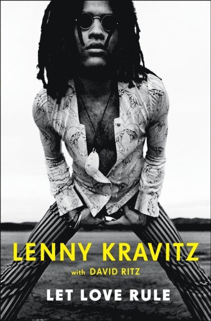 David Ritz, Lenny Kravitz - Let Love Rule, E-bok