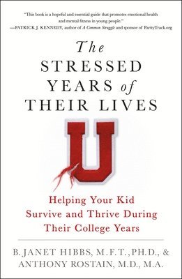 Dr. B. Janet Hibbs, Dr. Anthony Rostain - The Stressed Years of Their Lives, Häftad. Tillgänglighet: Lägg i varukorg