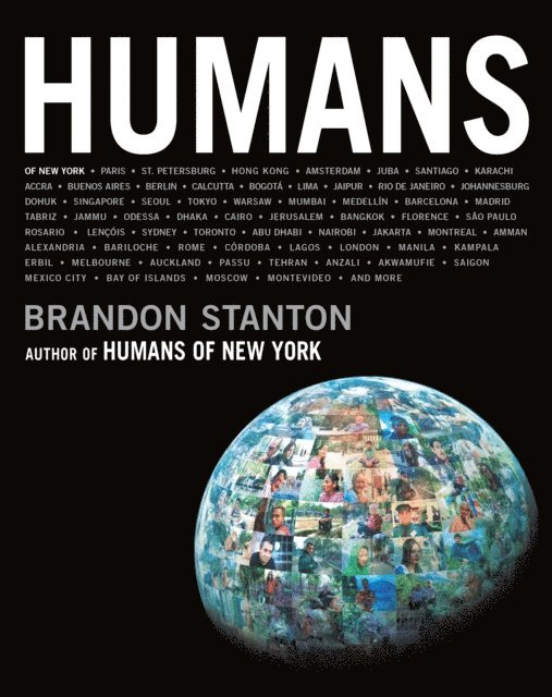 Brandon Stanton - Humans, E-bok