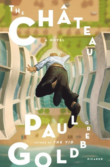Paul Goldberg - Chateau, E-bok