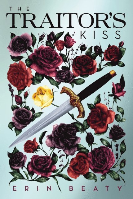 Erin Beaty - Traitor's Kiss, E-bok