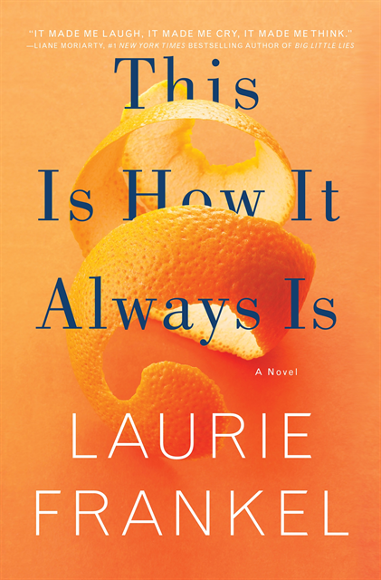 Laurie Frankel - This Is How It Always Is, E-bok