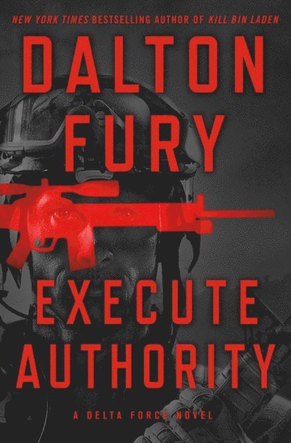 Dalton Fury - Execute Authority, E-bok
