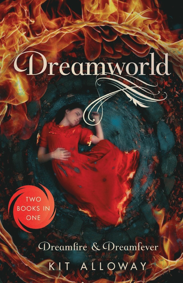 Kit Alloway - Dreamworld: Two Books in One: Dreamfire & Dreamfever, Häftad