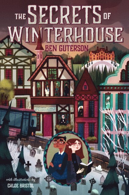 Ben Guterson - Secrets of Winterhouse, E-bok