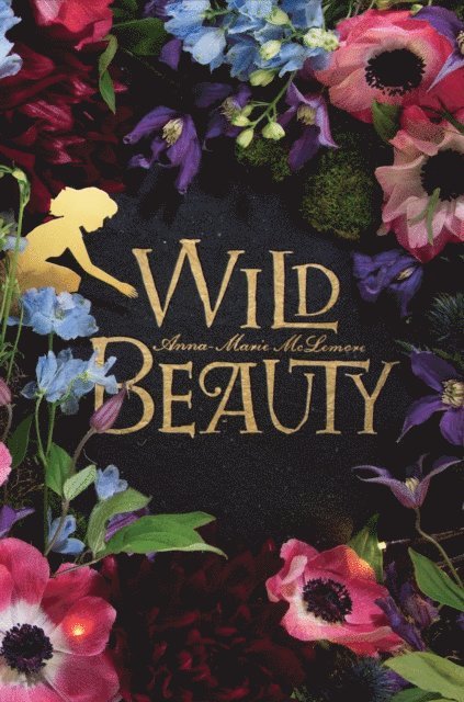 Anna-Marie McLemore - Wild Beauty, E-bok