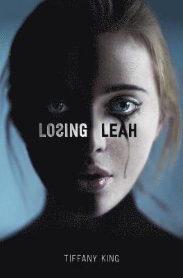 Tiffany King - Losing Leah, Inbunden