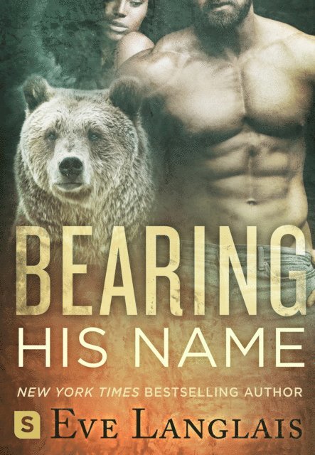 Eve Langlais - Bearing His Name, E-bok