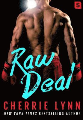 Cherrie Lynn - Raw Deal, E-bok