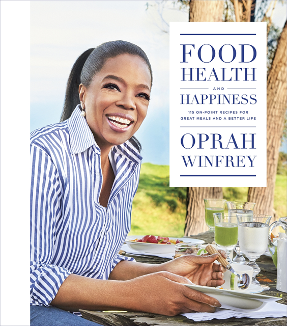 Oprah Winfrey - Food, Health, and Happiness, E-bok