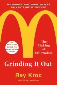 Ray Kroc - Grinding It Out, E-bok