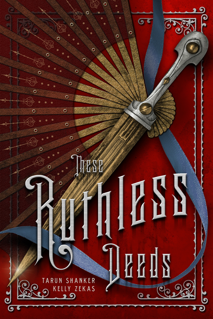 Kelly Zekas, Tarun Shanker - These Ruthless Deeds, E-bok