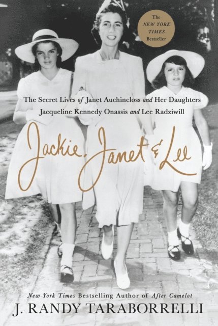 J. Randy Taraborrelli - Jackie, Janet & Lee, E-bok