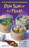 Vivien Chien - Dim Sum of All Fears, Häftad
