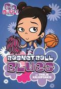 Go Girl! #11 Basketball Blues