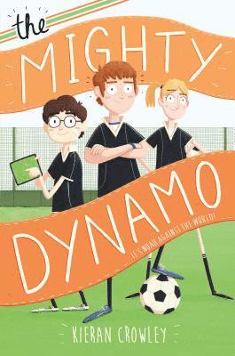 Kieran Crowley - The Mighty Dynamo, Häftad