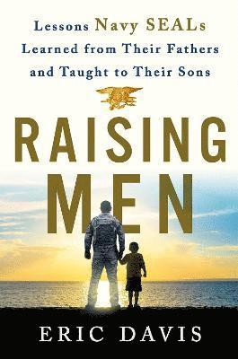 Eric Davis, Eric,Santorelli, Dina, Davis - Raising Men, Inbunden