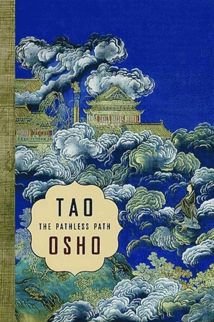 Osho - Tao: The Pathless Path, E-bok
