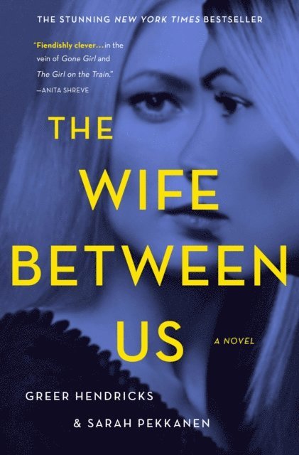 Sarah Pekkanen, Greer Hendricks - Wife Between Us, E-bok