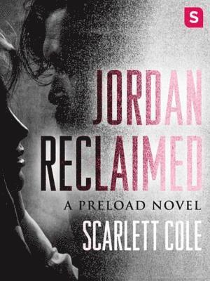 Scarlett Cole - Jordan Reclaimed, E-bok